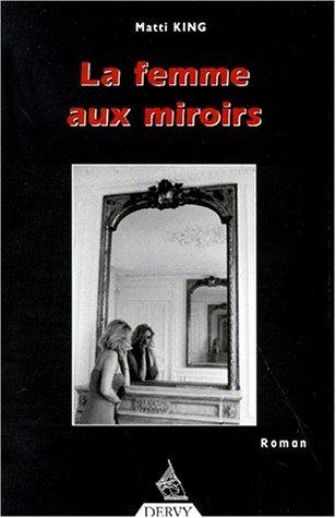 Cover for La femme aux miroirs