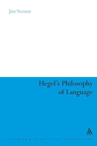 Cover for Hegel's Philosophy of Language (Continuum Studies in Philosophy)