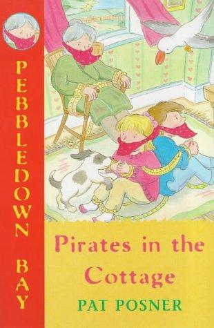 Cover for Pirates in the Cottage (Pebbledown Bay)
