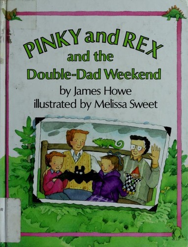 Cover for Pinky and Rex and the double-dad weekend