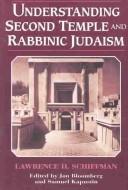 Cover for Understanding Second Temple and rabbinic Judaism
