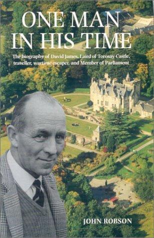 Cover for ONE MAN IN HIS TIME: The biography of the Laird of Torosay Castle