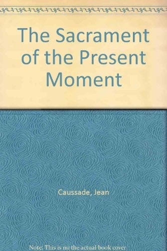 Cover for The sacrament of the present moment