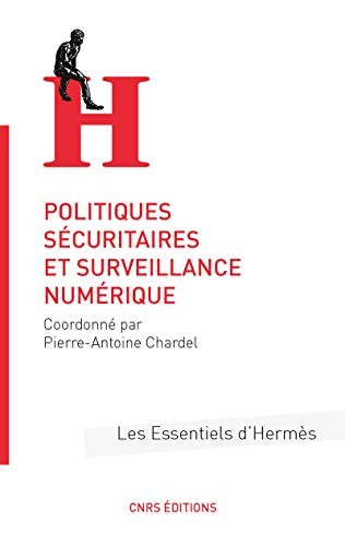 Cover for Politiques sécuritaires et surveillance numérique