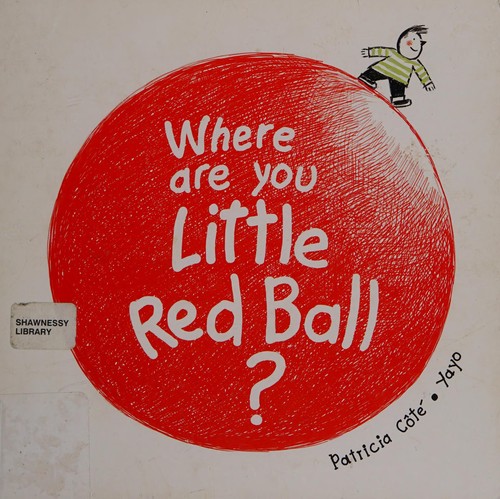 Cover for Where Are You Little Red Ball?
