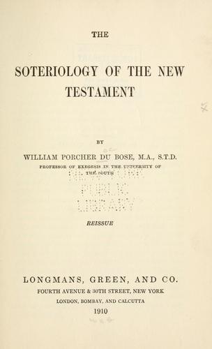 Cover for The soteriology of the New Testament.