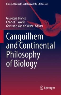 Cover for Canguilhem and Continental Philosophy of Biology