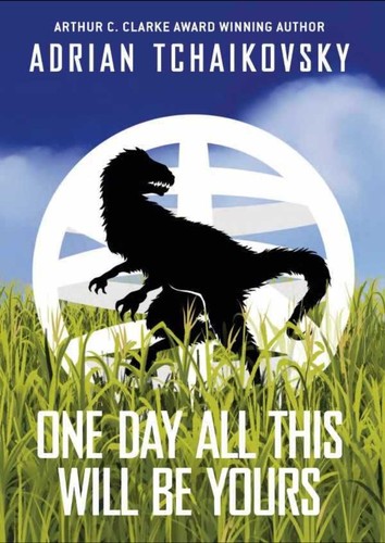 Cover for One Day All This Will Be Yours