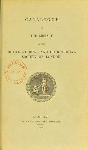 Cover for Catalogue of the library of the Royal Medical and Chirurgical Society of London