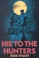 Cover for Hie to the hunters