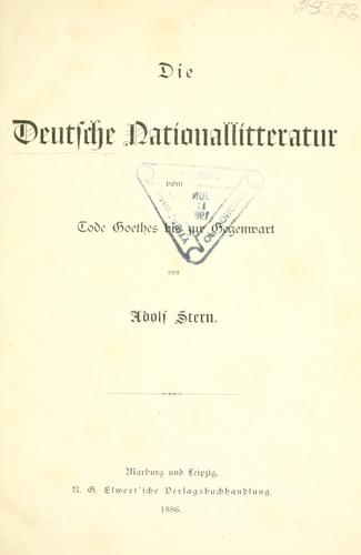 Cover for Die deutsche Nationallitteratur vom Tode Goethes bis zur Gegenwart