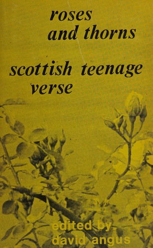 Cover for Roses and thorns: Scottish teenage verse.