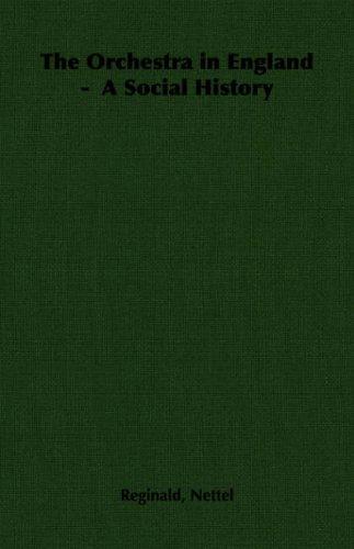 Cover for The Orchestra in England -  A Social History