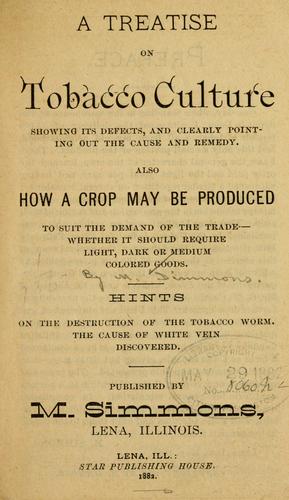 Cover for A treatise on tobacco culture, showing its defects, and clearly pointing out the cause and remedy