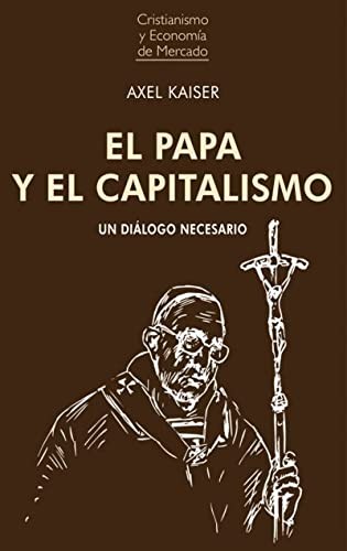 Cover for EL PAPA Y EL CAPITALISMO