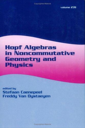 Cover for Hopf Algebras in Noncommutative Geometry and Physics (Lecture Notes in Pure and Applied Mathematics)