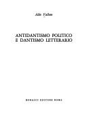 Cover for Antidantismo politico e dantismo letterario