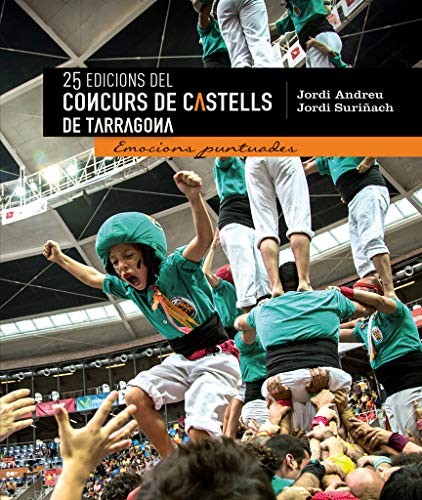 Cover for 25 Edicions del Concurs de Castells de Tarragona