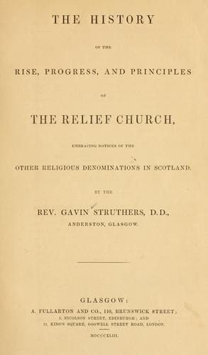 Cover for history of the rise, progress, and principles of the Relief Church, embracing notices of the other religious denominations in Scotland