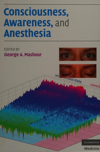 Cover for Consciousness and awareness in anesthesia
