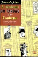 Cover for A academia do fardão e da confusão