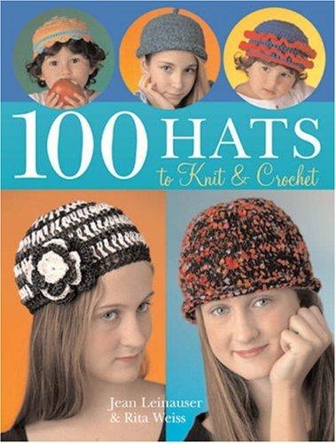 Cover for 100 Hats to Knit & Crochet