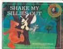 Cover for Shake My Sillies Out (Raffi Songs to Read)