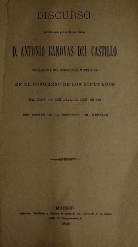 Cover for Discurso pronunciado por el excmo. Señor D. Antonio Cánovas del Castillo