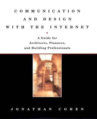 Cover for Communication and Design With the Internet (Norton Books for Architects & Designers)