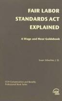 Cover for Fair Labor Standards ACT Explained