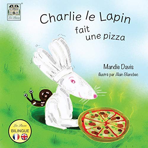 Cover for Charlie le Lapin fait une Pizza