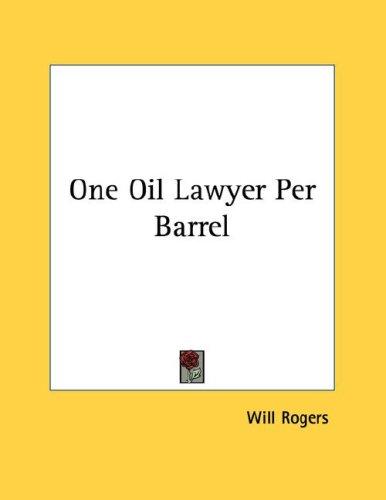 Cover for One Oil Lawyer Per Barrel