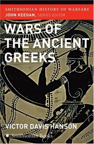 Cover for Wars of the Ancient Greeks (Smithsonian History of Warfare) (Smithsonian History of Warfare)