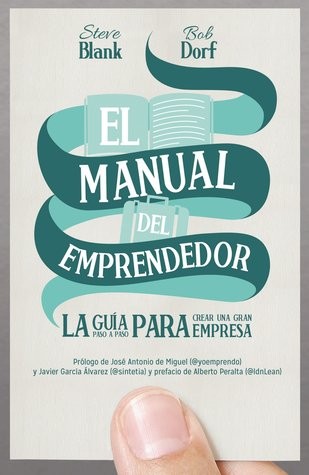 Cover for El manual del emprendedor : la guía paso a paso para crear una gran empresa - 6. edición