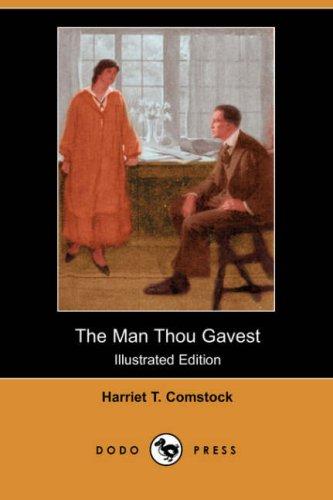 Cover for The Man Thou Gavest (Illustrated Edition) (Dodo Press)