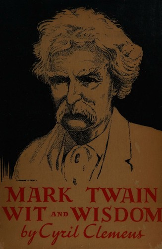 Cover for Mark Twain Wit and Wisdom
