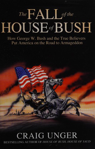 Cover for The fall of the house of Bush