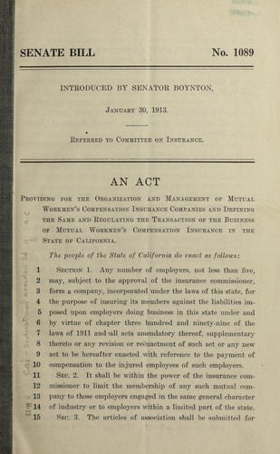 Cover for Senate bill no. 1089, introduced by Senator Boynton, January 30, 1913 ... An act providing for the organization and management of mutual workmens' compensation insurance companies and defining the same and regulating the transaction of the business of mutual workmens' compensation insurance in the state
