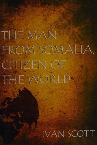 Cover for The man from Somalia, citizen of the world