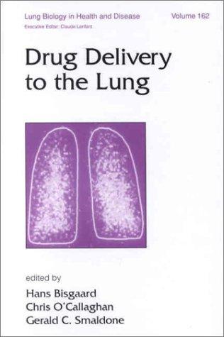 Cover for Drug Delivery to the Lung (Lung Biology in Health and Disease)