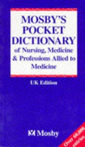 Cover for Mosby's Pocket Dictionary of Nursing, Medicine and Professions Supplementary to Medicine