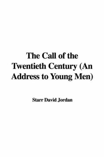 Cover for The Call of the Twentieth Century (An Address to Young Men)