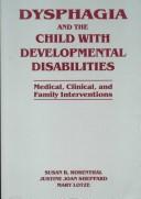 Cover for Dysphagia and the child with developmental disabilities
