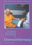 Cover for Everything You Need to Know about Chemotherapy