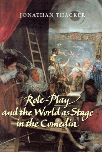 Cover for Role-Play and the World as Stage in the comedia (Liverpool University Press - Liverpool Music Symposium)