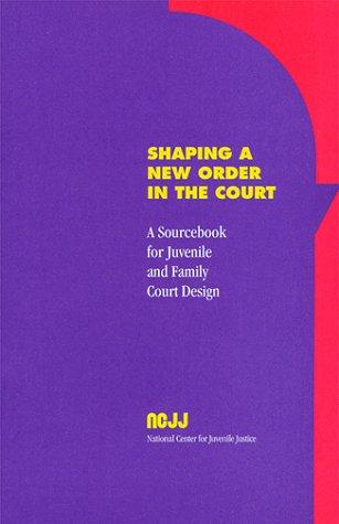 Cover for Shaping a New Order in the Court