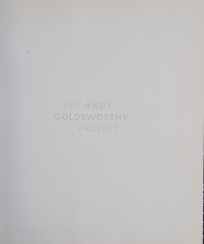 Cover for The Andy Goldsworthy project