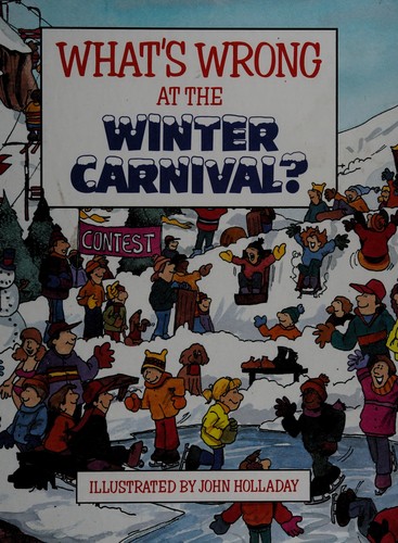 Cover for What's Wrong at the Winter Carnival? (What's Wrong Series)