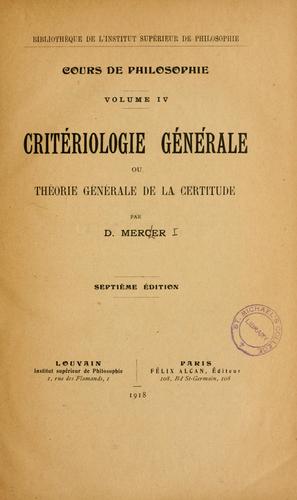 Cover for Critériologie générale ou Théorie générale de la certitude