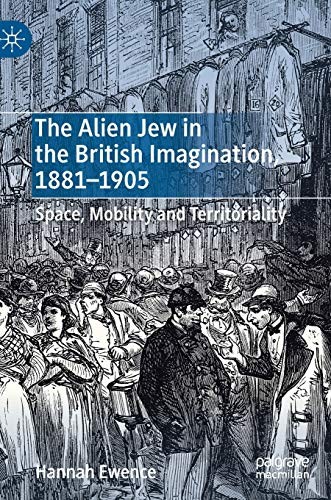 Cover for The Alien Jew in the British Imagination, 1881–1905